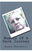 Memoir Of A Dark Journey