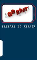 Prepare B4 Repair
