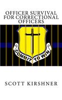 Officer Survival for Correctional Officers