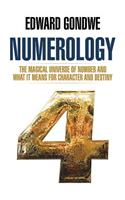Numerology: The Magical Universe of Number and What It Means for Character and Destiny