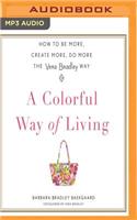 Colorful Way of Living