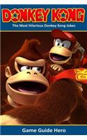 Donkey Kong: The Most Hilarious Donkey Kong Jokes