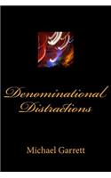 Denominational Distractions