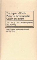 The Impact of Public Policy on Environmental Quality and Health
