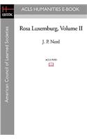 Rosa Luxemburg Volume II