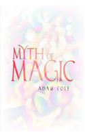 Myth of Magic