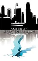America's Great Depression
