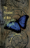 Freedom of Man in Myth