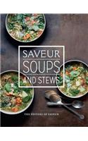 Saveur: Soups & Stews