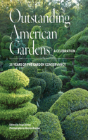 Outstanding American Gardens: A Celebration