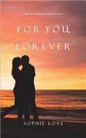 For You, Forever (the Inn at Sunset Harbor-Book 7)