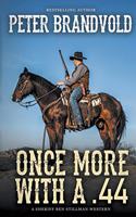 Once More with a .44: (Sheriff Ben Stillman)