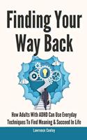 Finding Your Way Back 2 In 1