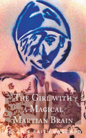 The Girl with a Magical Martian Brain