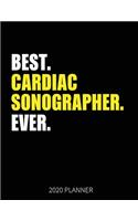 Best Cardiac Sonographer Ever 2020 Planner