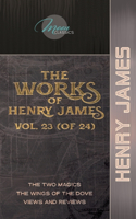 The Works of Henry James, Vol. 23 (of 24)