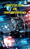 Computer Crime and Computer Forensics