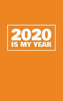 2020 Is My Year