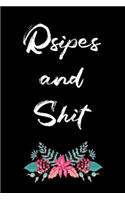 Recipes and shit