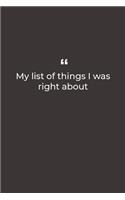 My list of things I was right about: Premium Lined notebook for daily notes