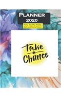 Planner 2020 Take A chance Quote