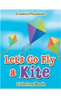 Let's Go Fly a Kite Coloring Book