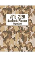 2019 - 2020 Academic Planner July to June: Desert Camouflage Military Styled Cover - Back to School Monthly Weekly Daily Full Year Planner with Calendar Holidays Included