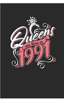 Queens Are Born In 1991: Small Lined Notebook (6 X 9 -120 Pages) for Birthday Gift Idea for Women