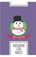 Notebook for Noels: Lined Journal with Christmas Snowman with Snowflakes Design - Cool Gift for a friend or family who loves xmas presents! - 6x9" - 180 White lined pag