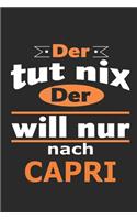 Der tut nix Der will nur nach Capri
