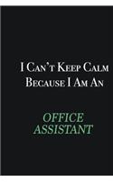 I cant Keep Calm because I am an Office Assistant: Writing careers journals and notebook. A way towards enhancement