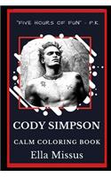 Cody Simpson Calm Coloring Book: (0 Cody Simpson Coloring Books)