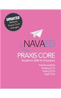 Praxis Core Academic Skills for Educators Includes Subtests Reading 5713, Writing 5723, Math 5733