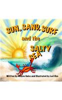 Sun, Surf, Sand and the Salty Sea