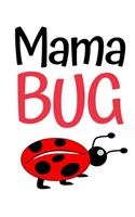 Mama Bug