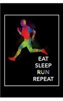 Eat Sleep Run Repeat