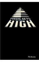 Music Gets Me Way Up High