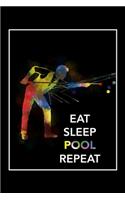 Eat Sleep Pool Repeat: Daily Planner - Track Fitness Goals, Meals and Hydration - Shopping List Log - To-Do-List Journal for Billiard Players