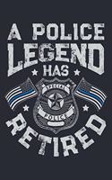 A Police Legend Has Retired