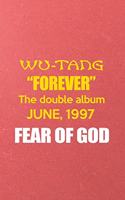 Wu Tang Forever the Double Album Jun 1997 Fear of God A5 Lined Notebook