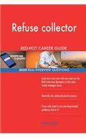 Refuse collector RED-HOT Career Guide; 2522 REAL Interview Questions
