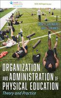 Organization and Administration of Physical Education: Theory and Practice