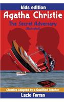 The Secret Adversary (Illustrated): Adapted for kids aged 9-11 Grades 4-7, Key Stages 2 and 3 US-English Edition by Lazlo Ferran