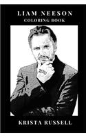 Liam Neeson Coloring Book: Legendary Symbol of Heroism and Action Hero, Schindler's List Actor and Academy Award Nominee Inspired Adult Coloring Book