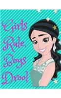Girls Rule, Boys Drool