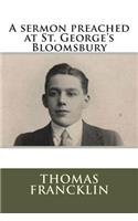 A sermon preached at St. George's Bloomsbury