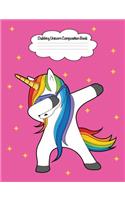 Dabbing Unicorn Composition Book: 7.44 X 9.69 Cute Holiday Dancing Design Wide Ruled Lined School Composition Book Paper Notebook Journal Unique Inspirational Gift for Students, Teac