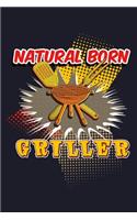 Natural Born Griller: Blank Lined Journal to Write in - Ruled Writing Notebook