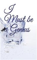 I Must Be a Genius: A Journal for Your Journey