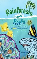 Rainforests and Reefs